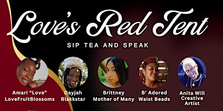 Love’s Red Tent - Sip Tea and Speak