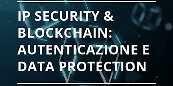 IP Security & blockchain: autenticazione e data protection