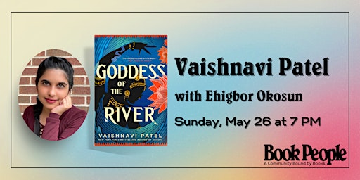 Imagen principal de BookPeople Presents: Vaishnavi Patel - Goddess of the River