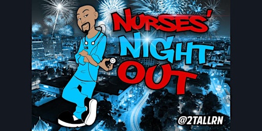Imagen principal de Nurses’ Night Out