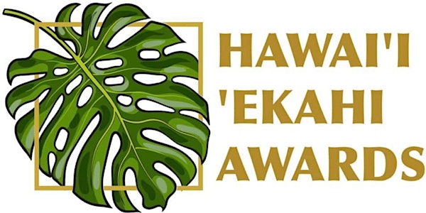 The Hawai'i 'Ekahi Awards