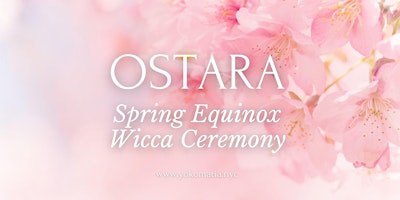 Ostara - Spring Equinox Wicca Ceremony primary image