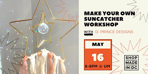 Immagine principale di Make Your Own Suncatcher Workshop w/D. Prince Designs 