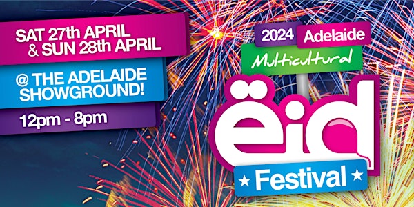 The Adelaide Multicultural Eid Festival 2024
