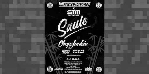 Primaire afbeelding van Wub Wednesday x Shadow Trix Music Showcase : Saule , Chopsjunkie