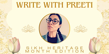 Write with Preeti Drop-in Workshop: Sikh Heritage Month Edition!