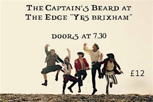 The Captain's Beard at The Edge "Yes Brixham!" primary image