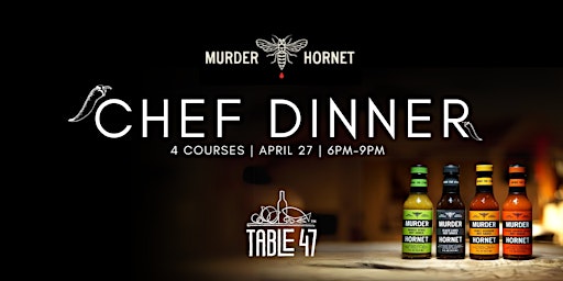 Primaire afbeelding van Murder Hornet Hot Sauce Chef Dinner at Table 47