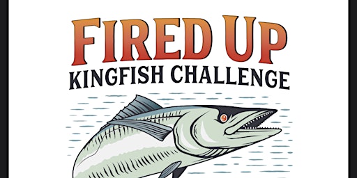 Image principale de Fired Up Kingfish Tournament Presented by Mastercraft Builders Group