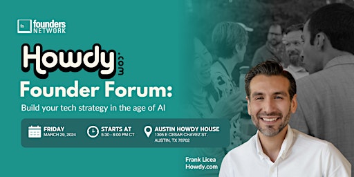 Immagine principale di Howdy Founder Forum: Build your tech strategy in the age of AI 