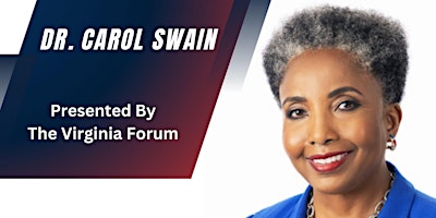 Dr. Carol Swain at the Virginia Forum primary image