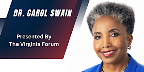 Dr. Carol Swain at the Virginia Forum