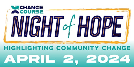 Change Course Night of Hope