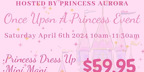 Once Upon A Princess Event