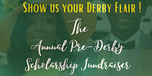 Imagem principal do evento The LAC Annual Pre Derby Scholarship Fundraiser