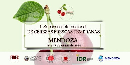 Image principale de III Seminario Internacional de Cerezas Frescas Tempranas - Mendoza