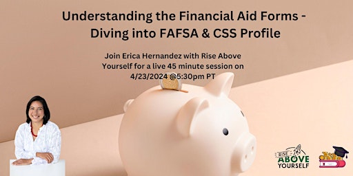 Imagen principal de Understanding the Financial Aid Forms - Diving into FAFSA & CSS Profile