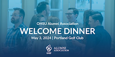 Immagine principale di OHSU Alumni Association Welcome Dinner 