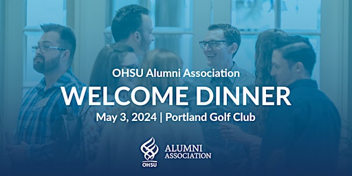 OHSU Alumni Association Welcome Dinner primary image