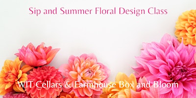 Imagen principal de Sip and Summer Centerpiece Floral Design Class
