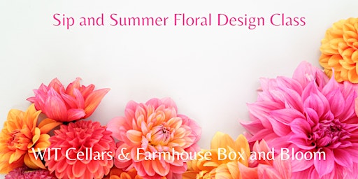 Sip and Summer Centerpiece Floral Design Class primary image