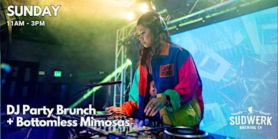 Primaire afbeelding van Sunday Party Brunch |  Bottomless Mimosas + Live DJs
