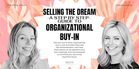 Selling the Dream: A Step-by-Step Guide to Organizational Buy-In