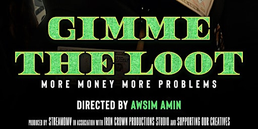 Imagem principal do evento "GIMME THE LOOT" Private Film Screening