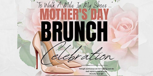 Immagine principale di "To Walk a Mile in My Shoes" Mother's Day Brunch 