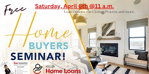 Hauptbild für Homebuyer Seminar- The Alfaro Team Keller Williams w/ Keller Home Loans