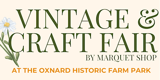 Primaire afbeelding van Vintage & Craft Fair at the Oxnard Historic Farm Park