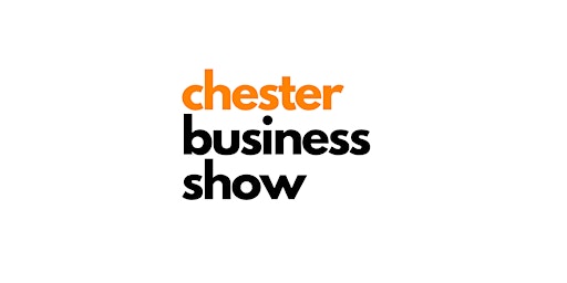 Imagen principal de Chester Business Show sponsored by Visiativ UK