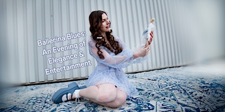 Ballerina Blues: An Evening of Elegance and Entertainment(Concert ft. LACE)