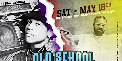 Imagem principal de No Bougie Shi* Dance Party "Old School Vs New School Vibes"