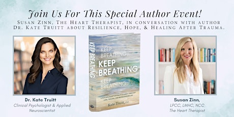 Special Author Event! The Launch of "Keep Breathing" with Dr. Kate Truitt