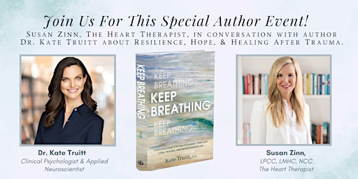 Primaire afbeelding van Special Author Event! The Launch of "Keep Breathing" with Dr. Kate Truitt