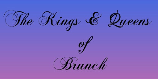 Imagem principal do evento Kings & Queens of Brunch