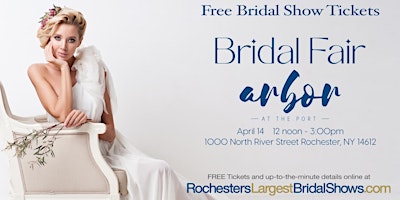 Imagen principal de Rochester Bridal Fair Bridal Show - Arbor at the Port
