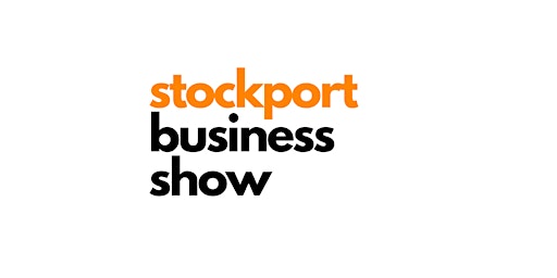Imagem principal do evento Stockport Business Show sponsored by Visiativ UK