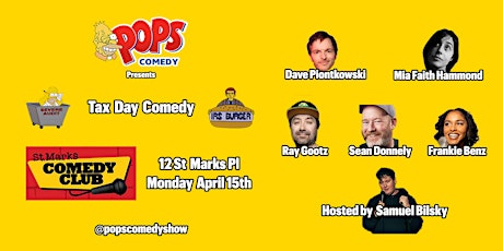 Pops Tax Day Comedy Live Stand-Up @ St Marks Comedy Club East Village