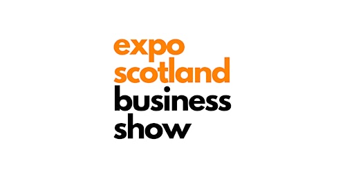 Primaire afbeelding van Expo Scotland Business Show sponsored by Visiativ UK