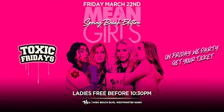 Imagem principal do evento "MEAN GIRLS" PARTY @ BLEU NIGHT CLUB | $10 W/RSVP BEFORE 10:30PM | 18+
