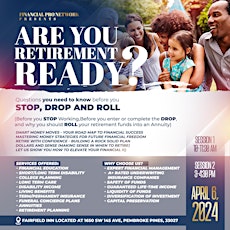 Are You Retirement Ready...Building A Rock Solid Retirement Plan.
