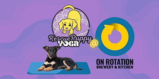 Imagen principal de Rescue Puppy Yoga @ On Rotation Brewery!