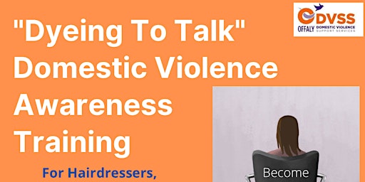Imagem principal do evento Dyeing To Talk Domestic Violence Awareness Training