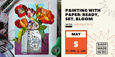 Imagem principal do evento Painting with Paper: Ready, Set, Bloom w/ Ariana R-G