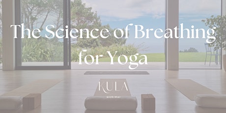 The Science of Breathing for Yoga