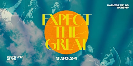 "Expect the Great" Easter Concert 2024