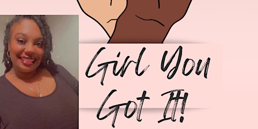 Imagem principal de Girl You Got It!