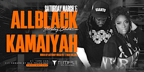 ALLBLACK & KAMAIYAH (Live) | Official Temple Guestlist primary image
